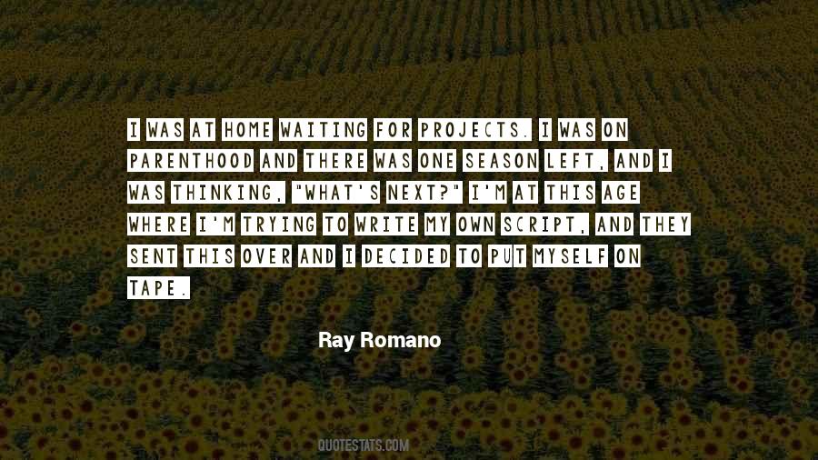 Ray Romano Quotes #1292358