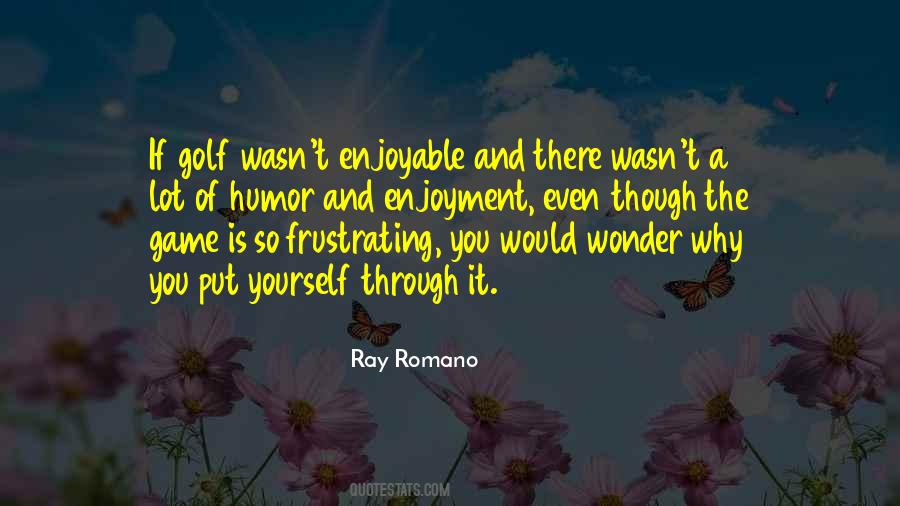 Ray Romano Quotes #1492853