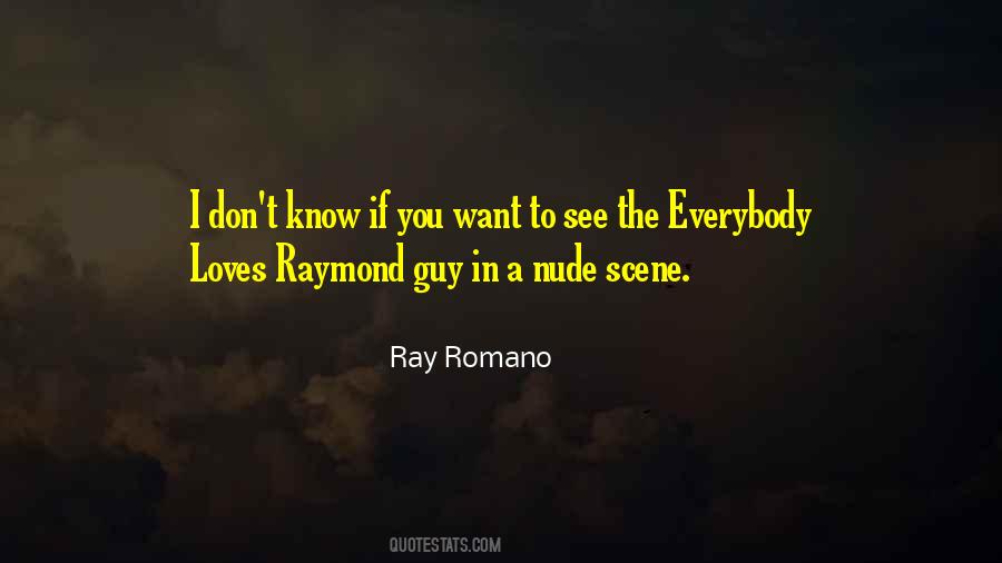 Ray Romano Quotes #498523