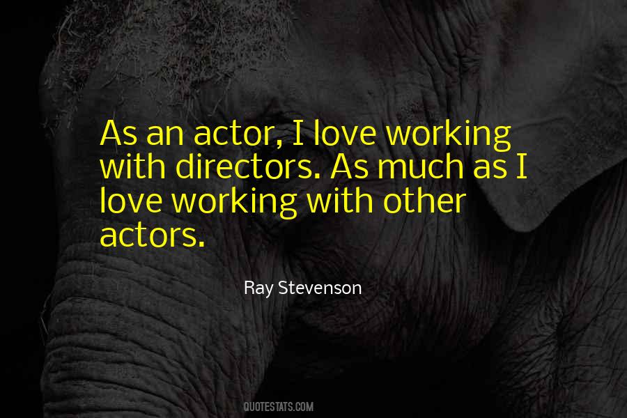 Ray Stevenson Quotes #133375