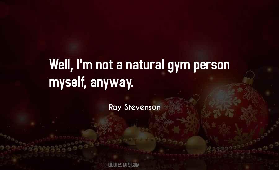 Ray Stevenson Quotes #589962