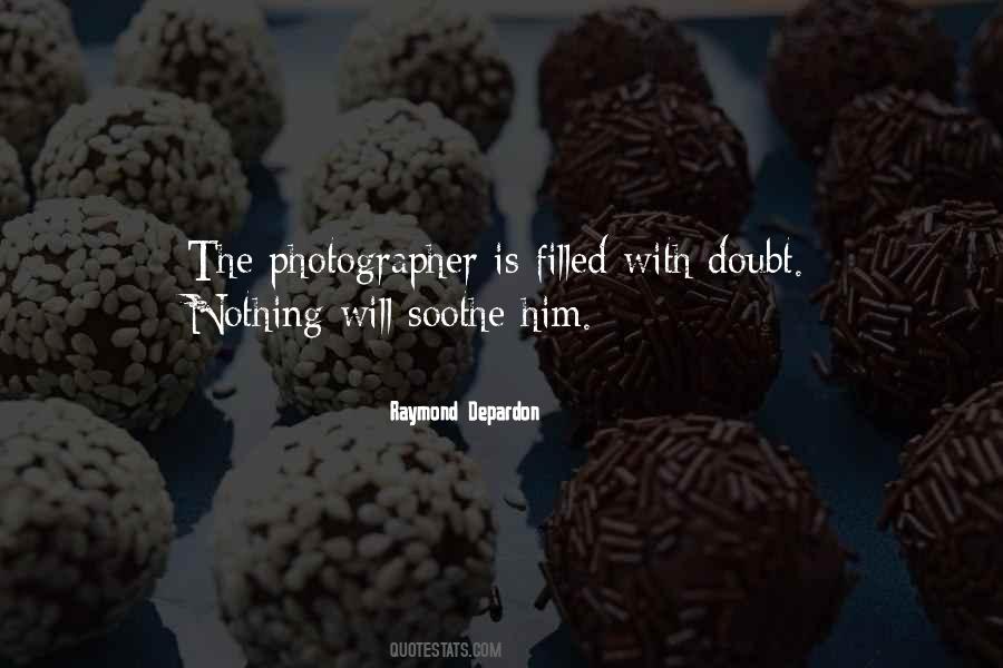 Raymond Depardon Quotes #1267435