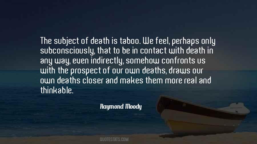 Raymond Moody Quotes #1430807