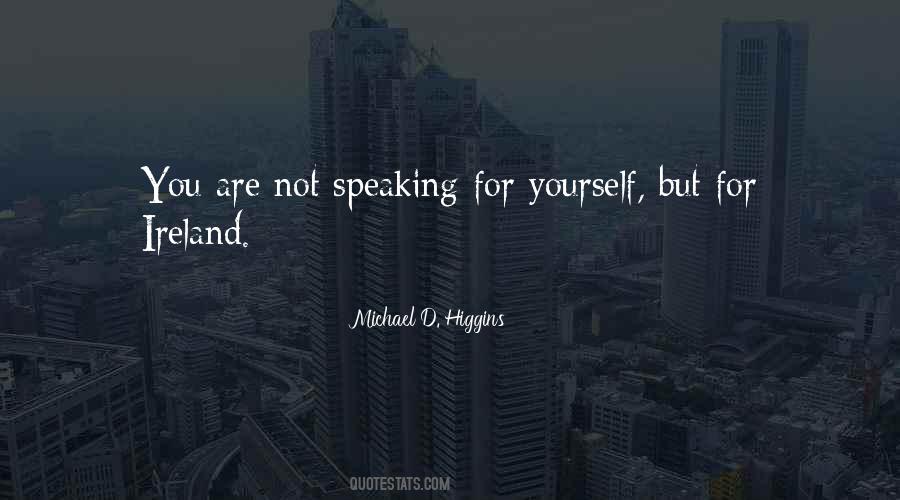 Quotes About Speaking For Yourself #1781374