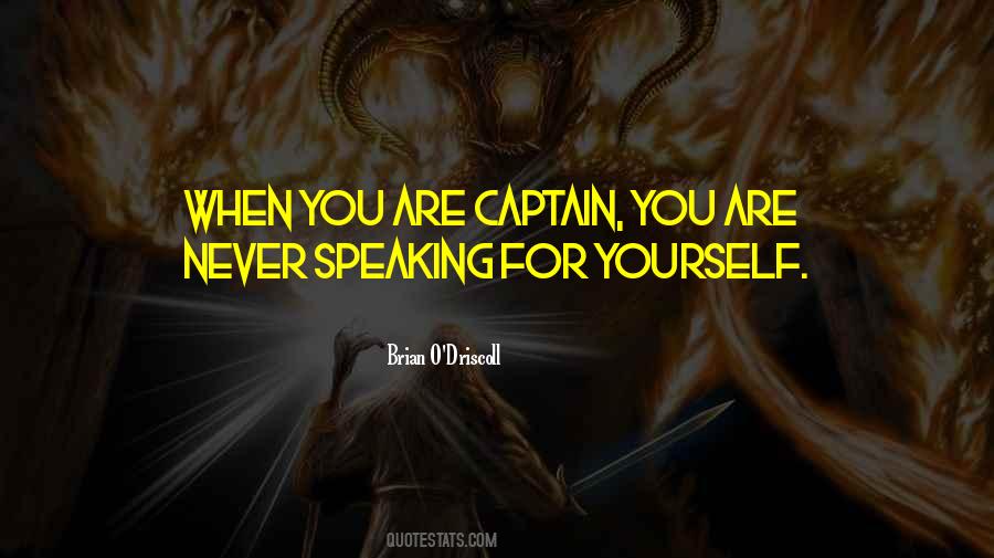 Quotes About Speaking For Yourself #895477