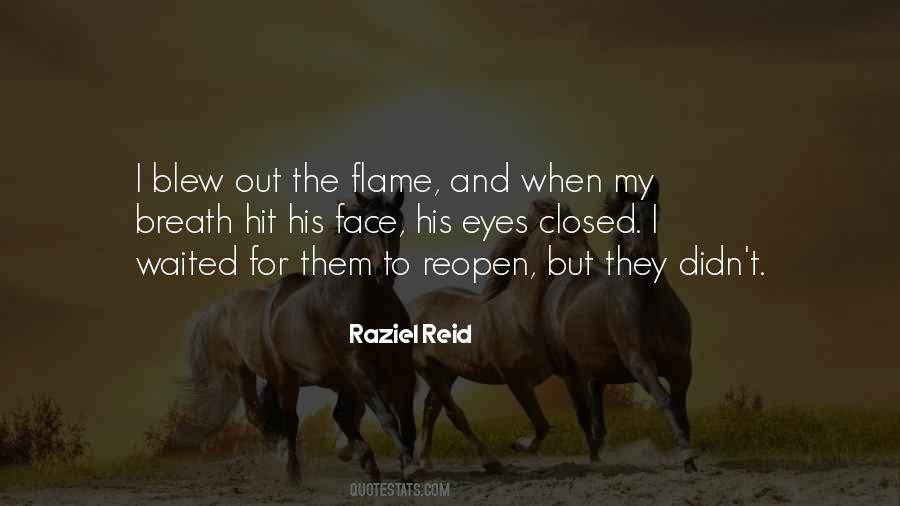 Raziel Reid Quotes #49289