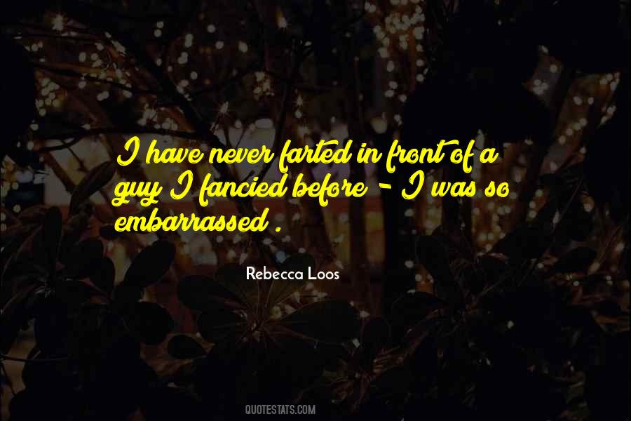 Rebecca Loos Quotes #1101654
