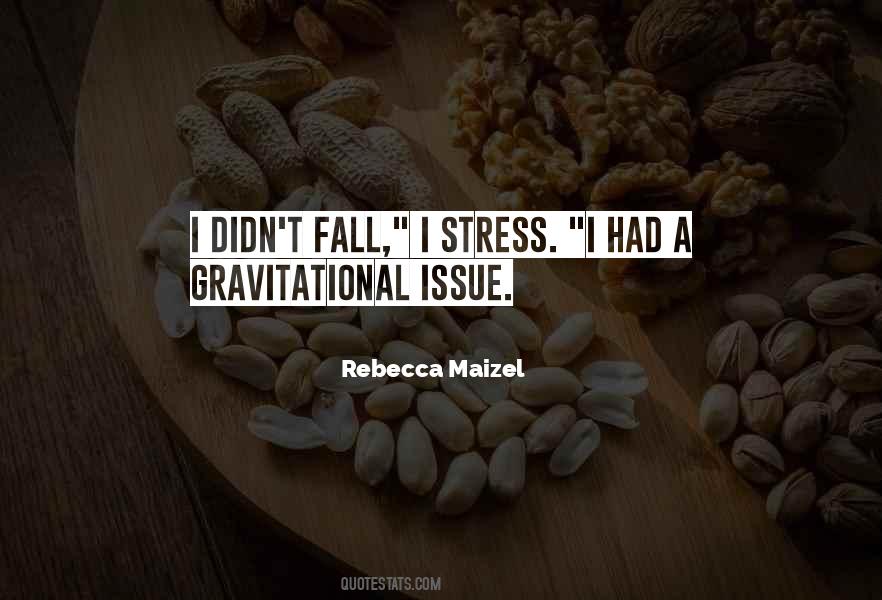 Rebecca Maizel Quotes #793230