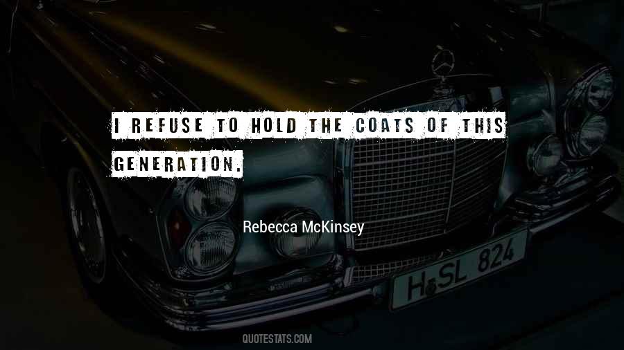 Rebecca Mckinsey Quotes #995817