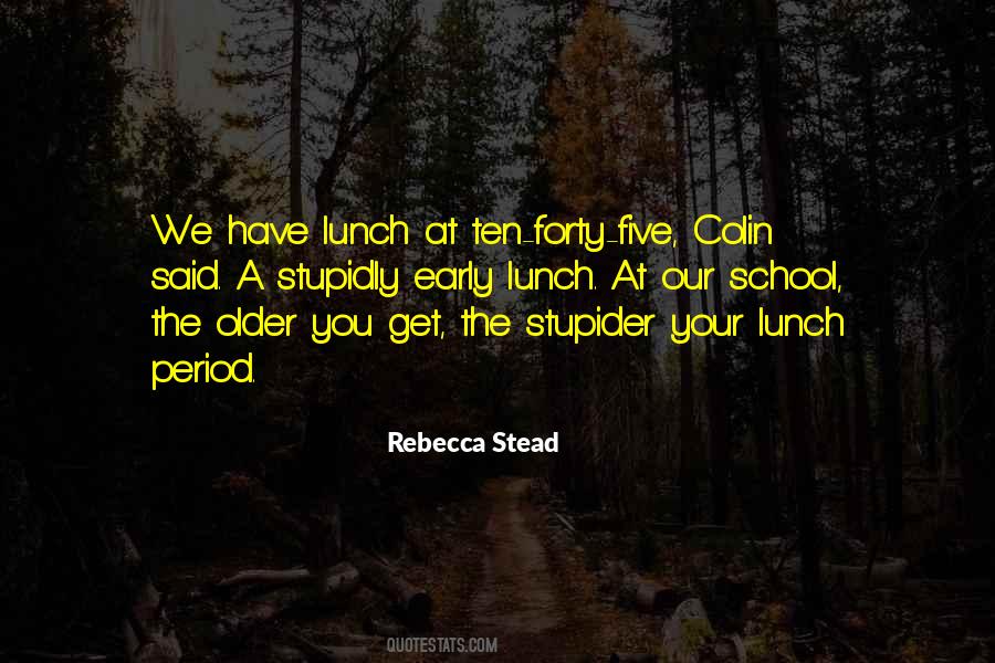 Rebecca Stead Quotes #324103