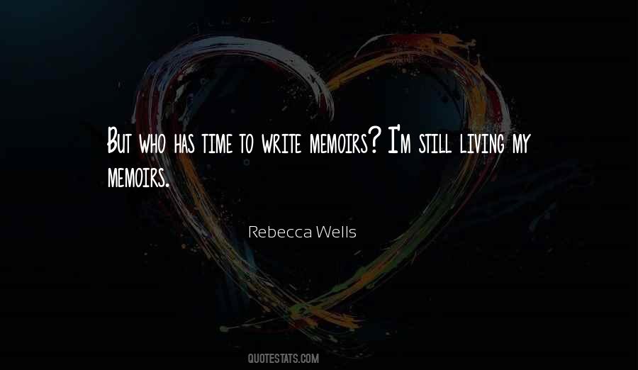 Rebecca Wells Quotes #895375