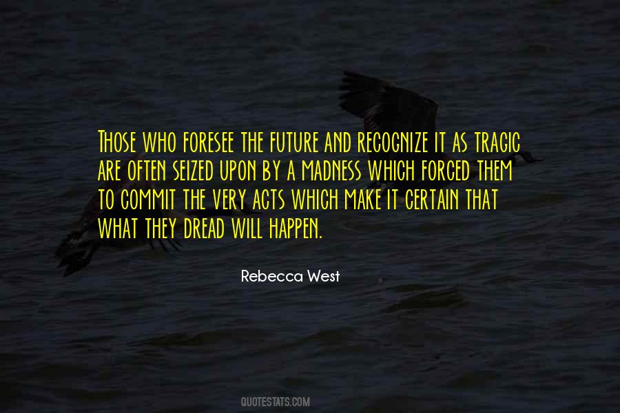 Rebecca West Quotes #418737