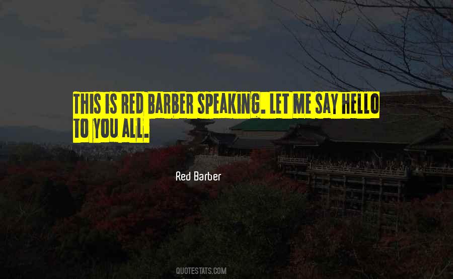 Red Barber Quotes #463138