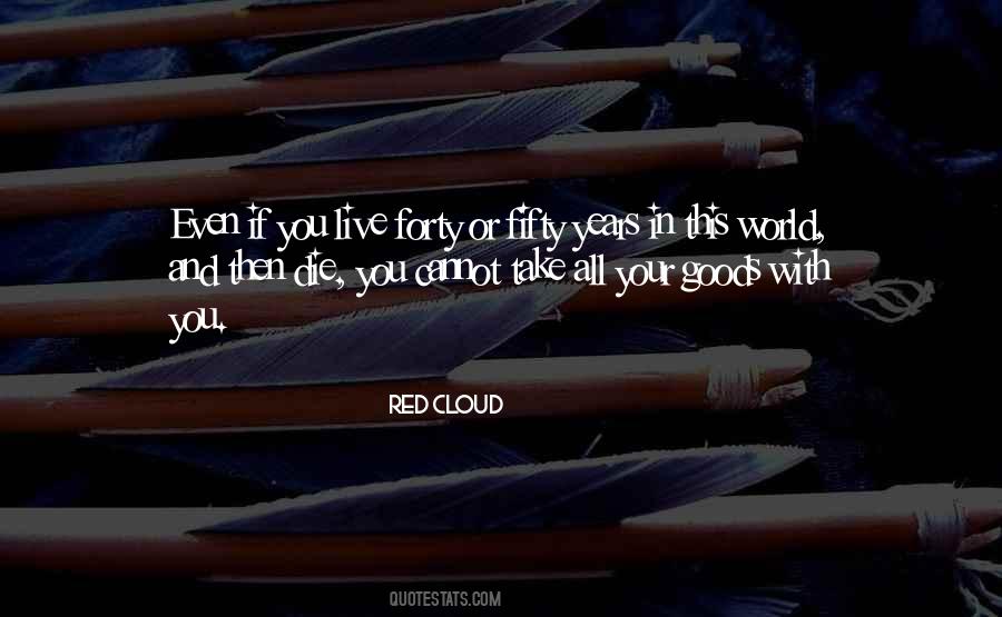 Red Cloud Quotes #1086517