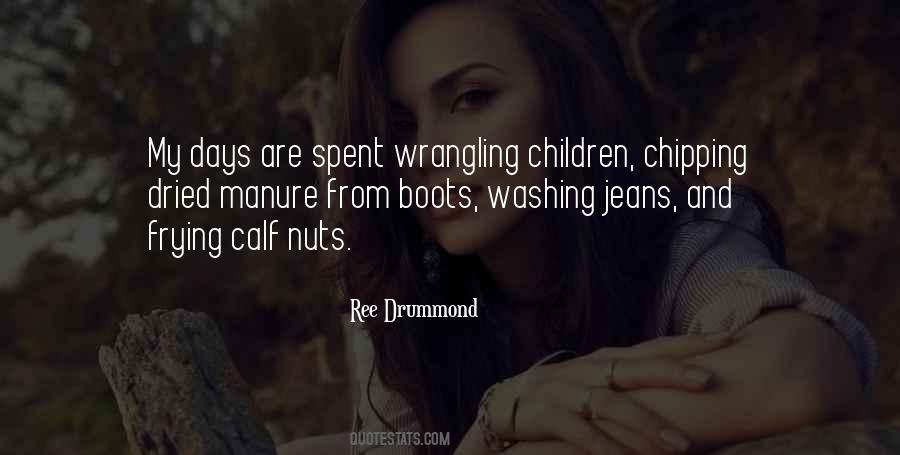 Ree Drummond Quotes #1455927