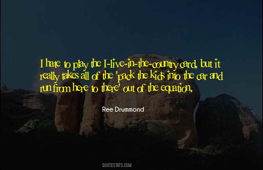 Ree Drummond Quotes #1666242
