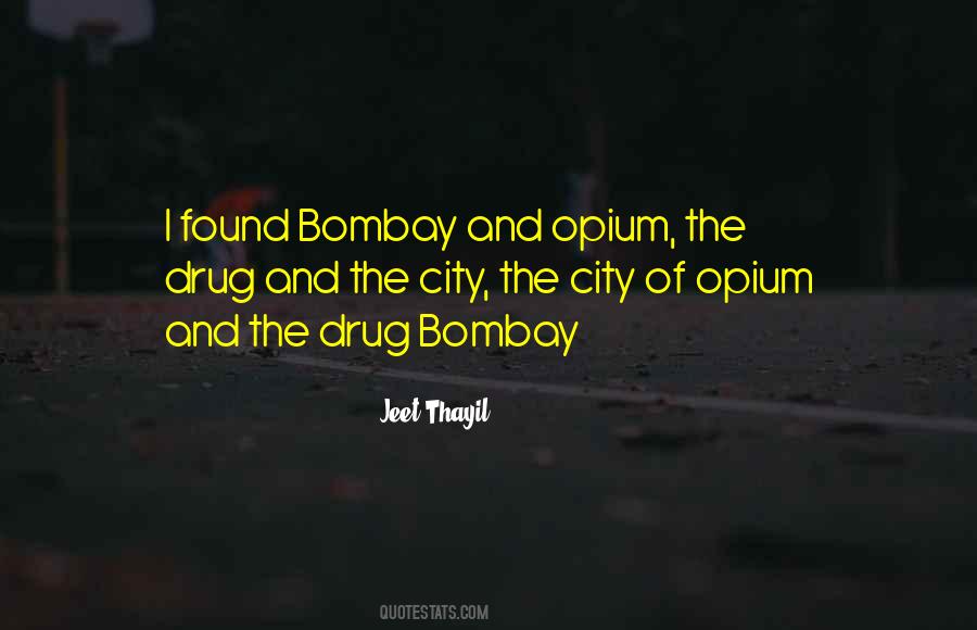 Quotes About Bombay #1746329