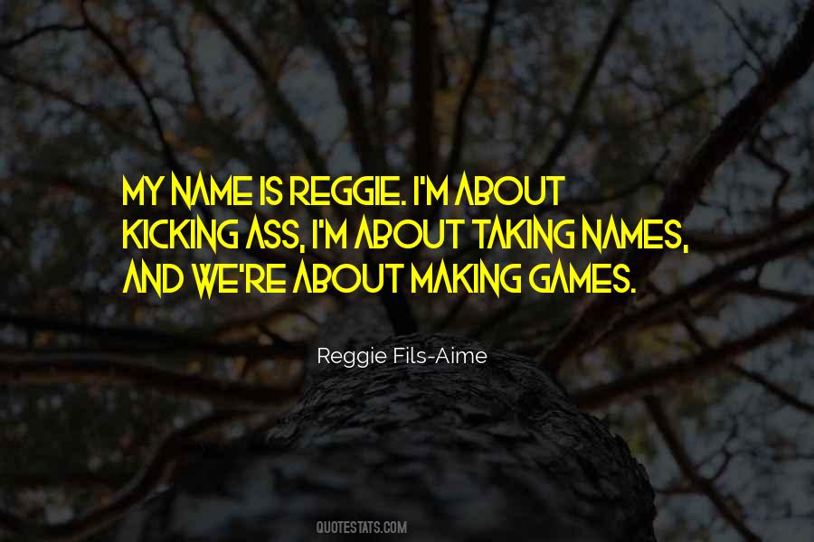 Reggie Fils Aime Quotes #1578277