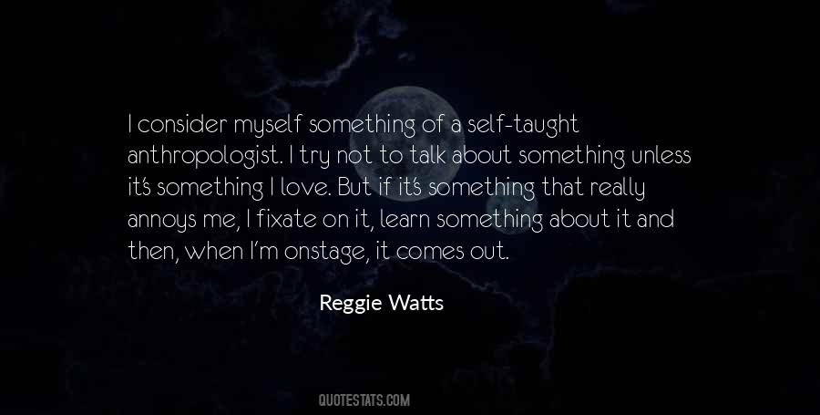 Reggie Watts Quotes #1005468