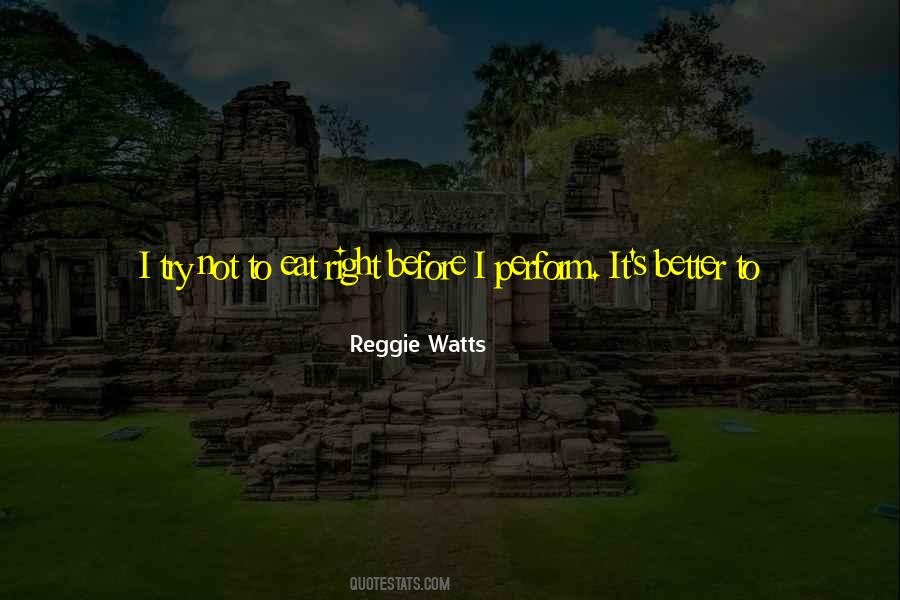 Reggie Watts Quotes #174085