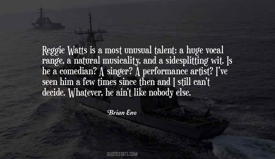 Reggie Watts Quotes #1850288