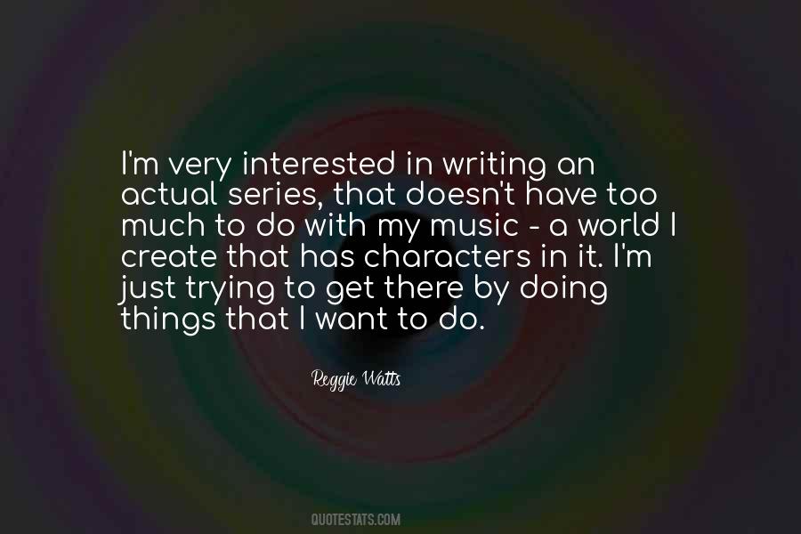 Reggie Watts Quotes #596808