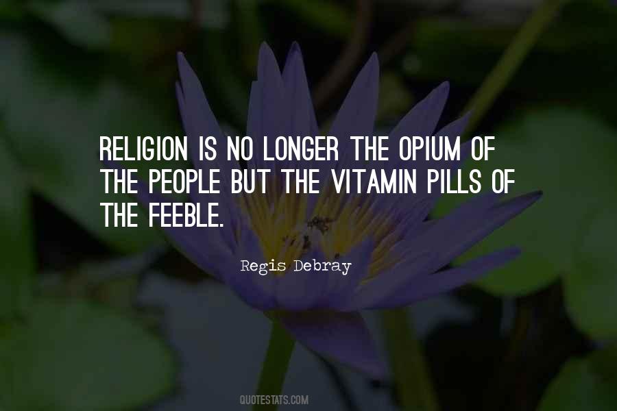 Regis Debray Quotes #1787664