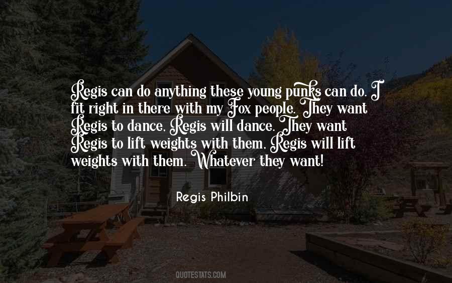 Regis Philbin Quotes #615740