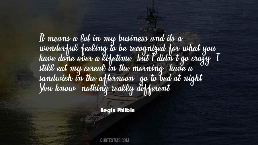 Regis Philbin Quotes #742674