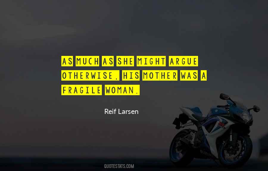 Reif Larsen Quotes #652652