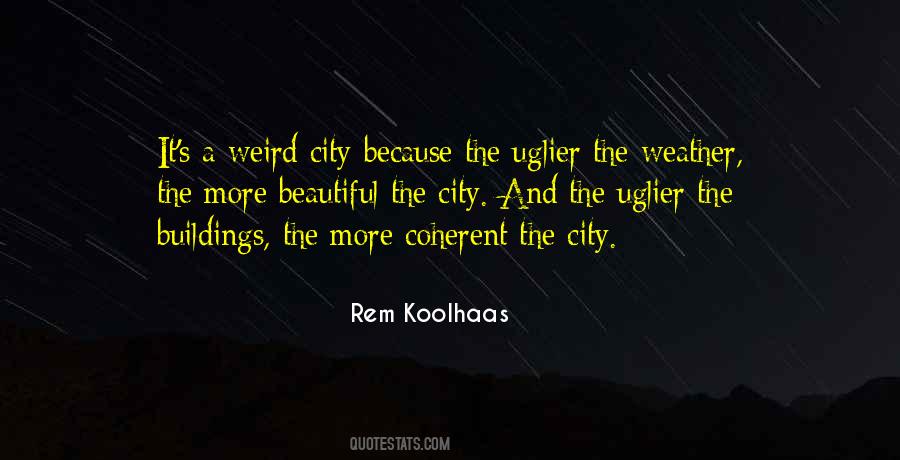 Rem Koolhaas Quotes #559628