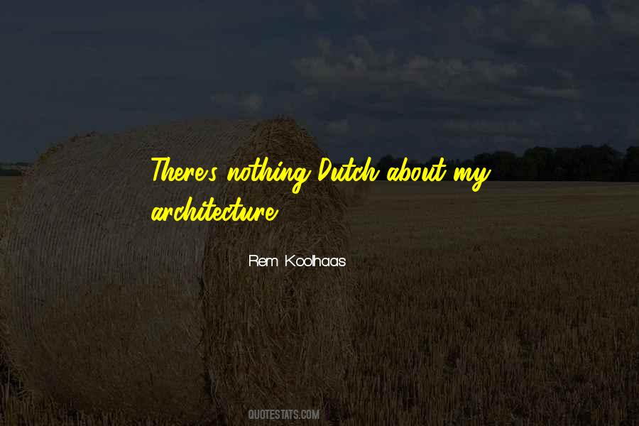 Rem Koolhaas Quotes #595620