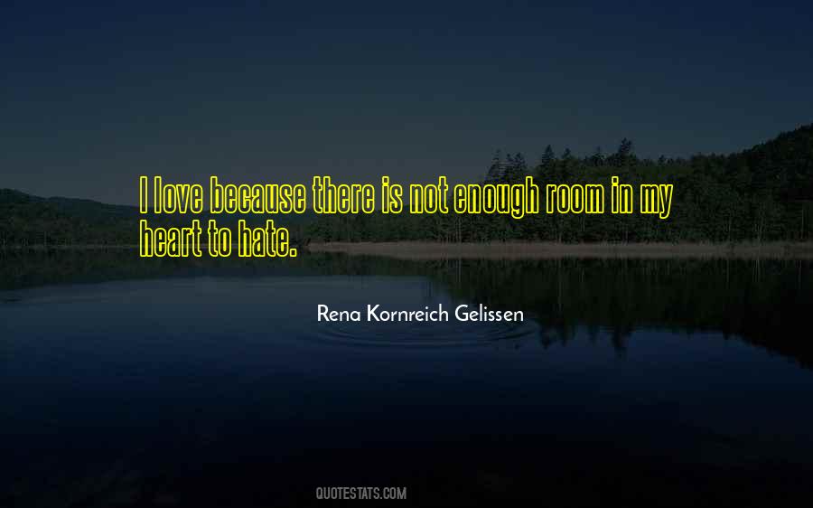 Rena Kornreich Gelissen Quotes #1102233