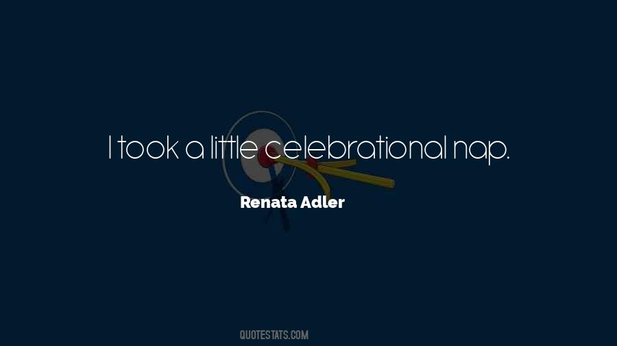 Renata Adler Quotes #116099