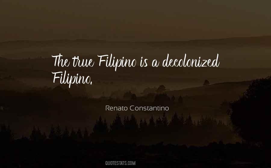 Renato Constantino Quotes #1052909