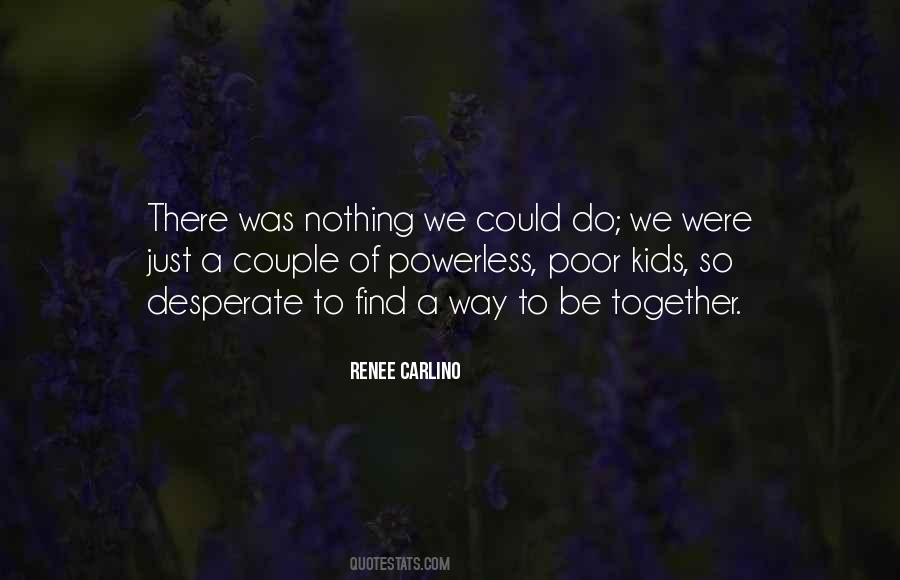 Renee Carlino Quotes #1313153