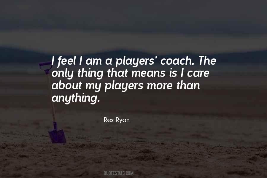 Rex Ryan Quotes #1033276