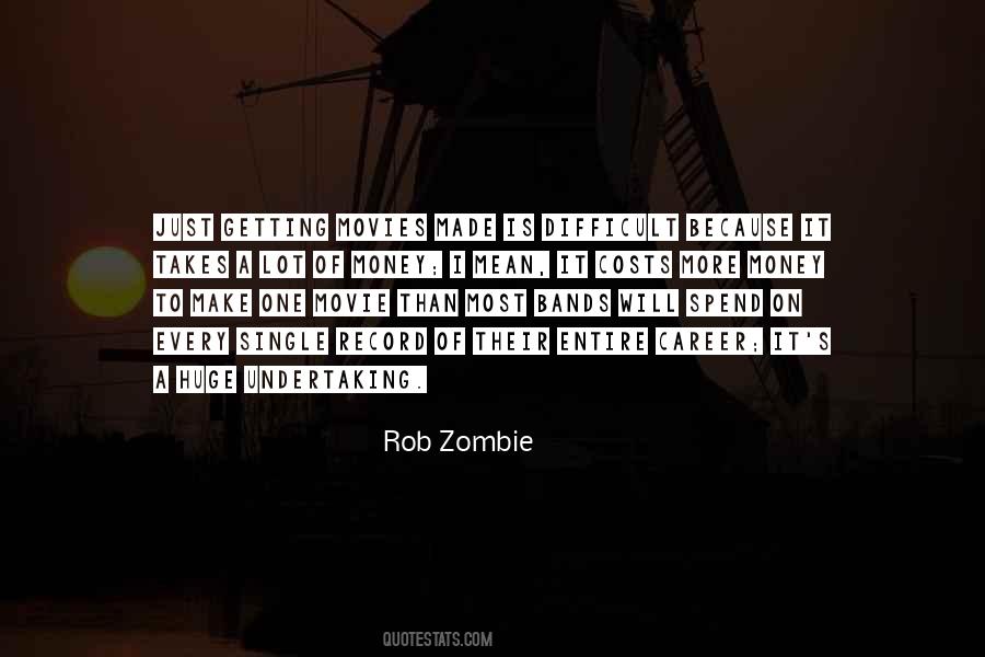 Quotes About Zombie Movies #1401033