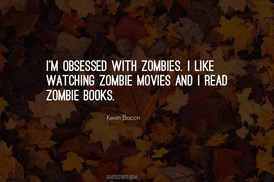 Quotes About Zombie Movies #1428929