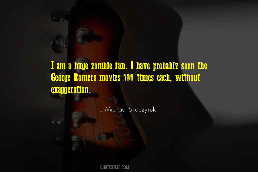 Quotes About Zombie Movies #1634782