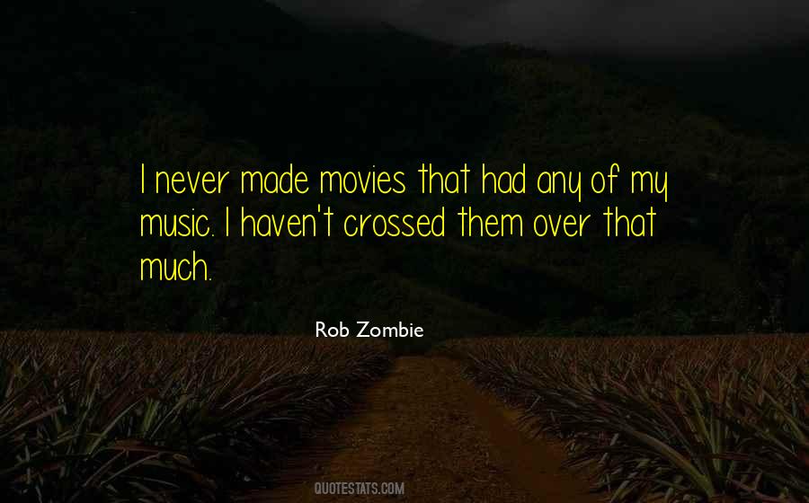 Quotes About Zombie Movies #56940