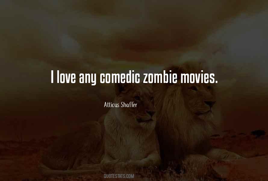 Quotes About Zombie Movies #645821