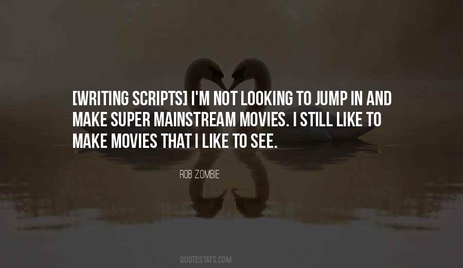 Quotes About Zombie Movies #778611