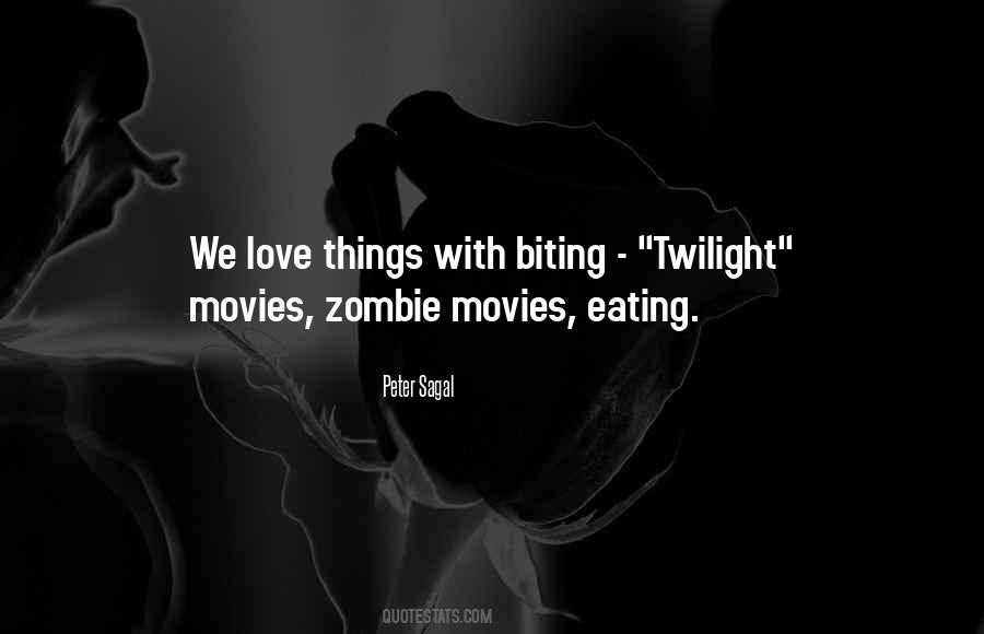 Quotes About Zombie Movies #799765