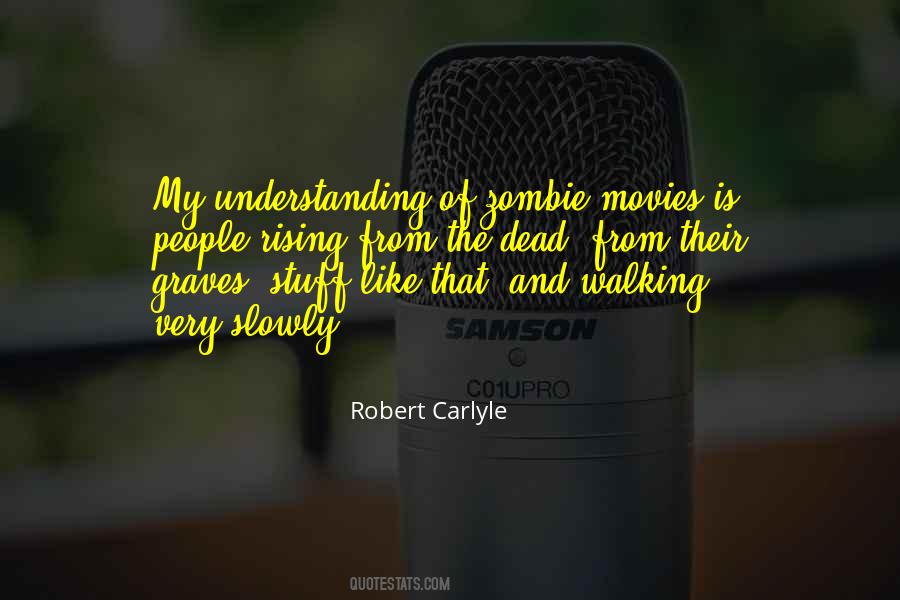 Quotes About Zombie Movies #957072