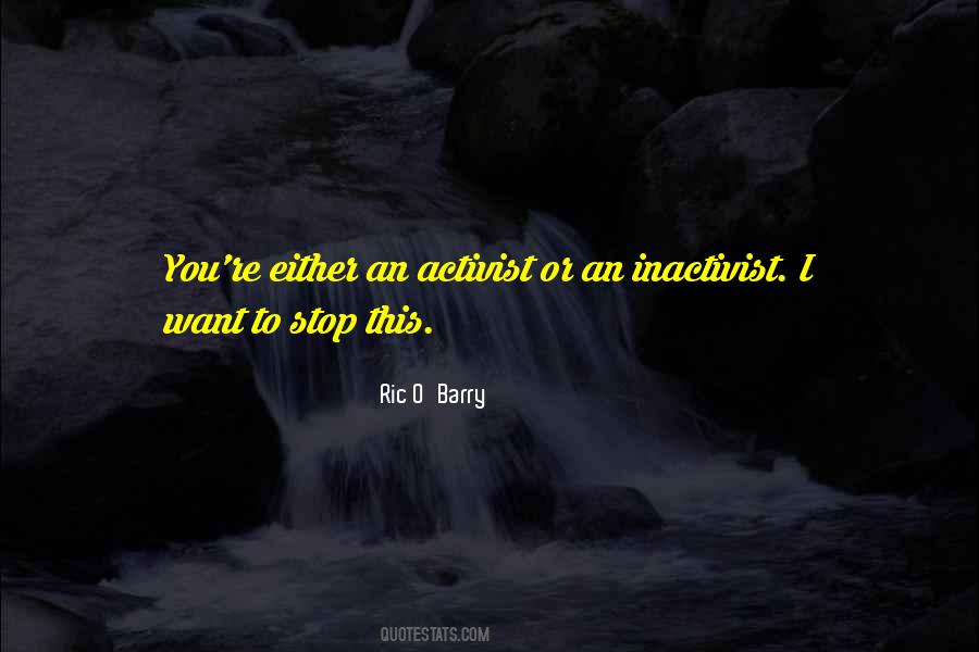 Ric O'barry Quotes #1235489
