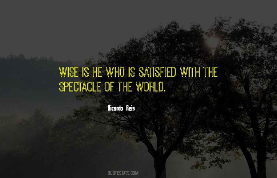 Ricardo Reis Quotes #1134722