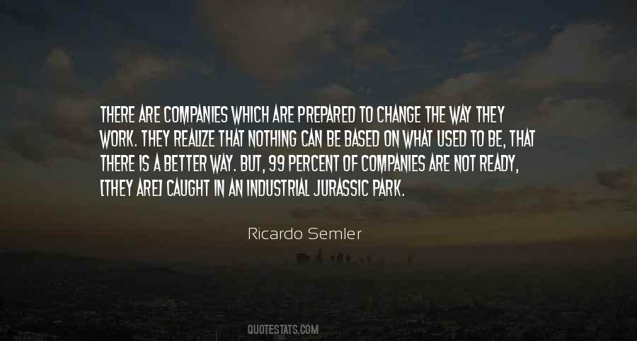 Ricardo Semler Quotes #1574020