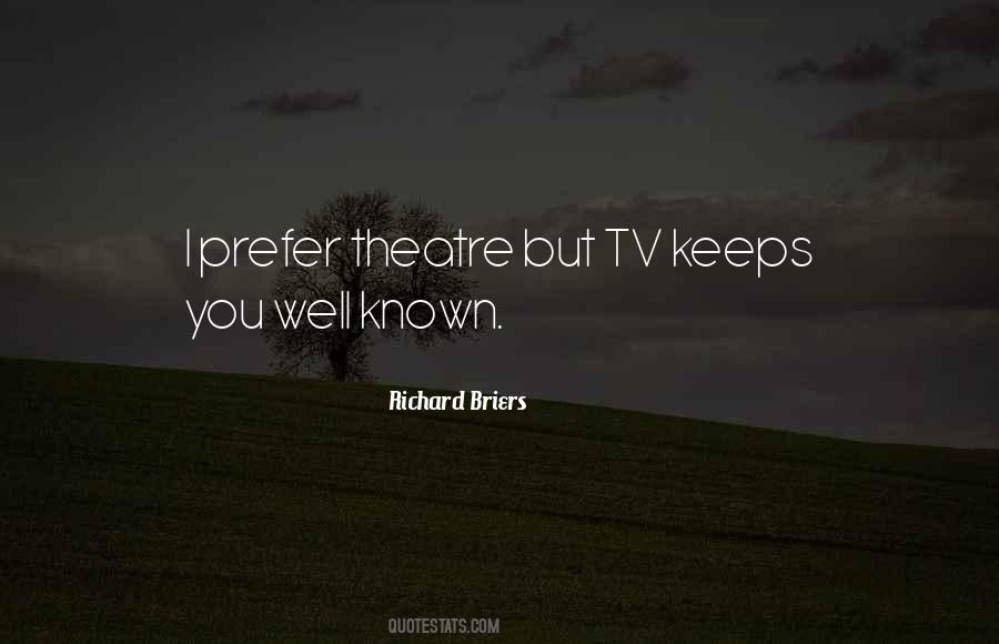 Richard Briers Quotes #465756