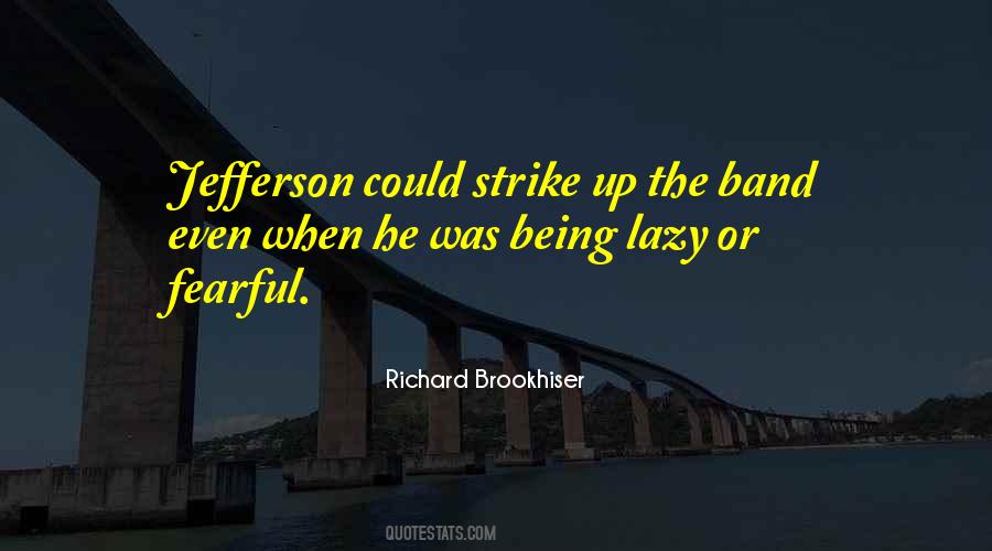 Richard Brookhiser Quotes #1295560